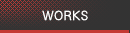 WORKS